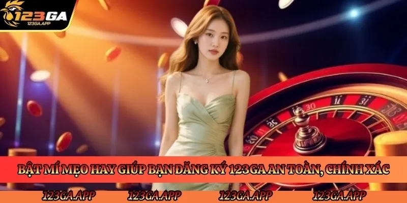 bat-mi-meo-hay-giup-ban-dang-ky-123ga-an-toan-chinh-xac