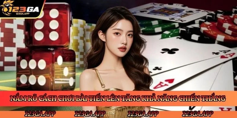 cach-choi-bai-tien-len