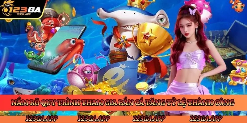 nam-ro-quy-trinh-tham-gia-ban-ca-tang-ty-le-thanh-cong