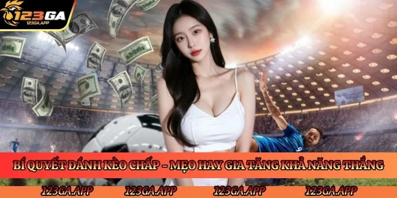 bi-quyet-danh-keo-chap-meo-hay-gia-tang-kha-nang-thang