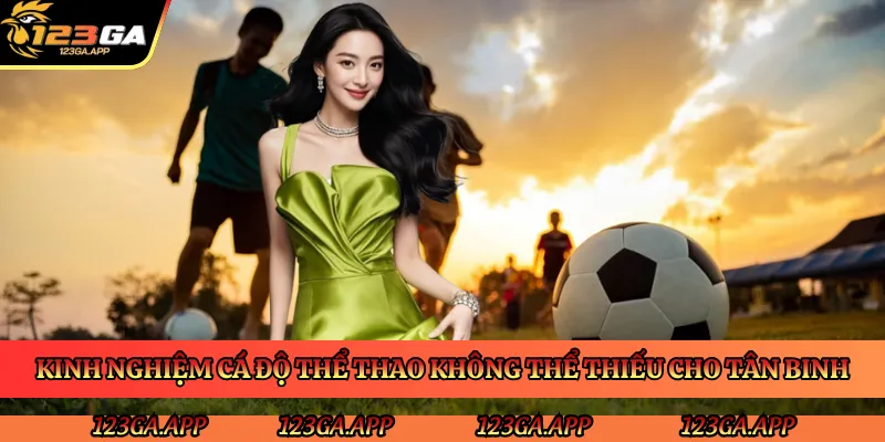 kinh-nghiem-ca-do-the-thao-khong-the-thieu-cho-tan-binh